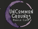 UnCommon Grounds Mobile Cafe'